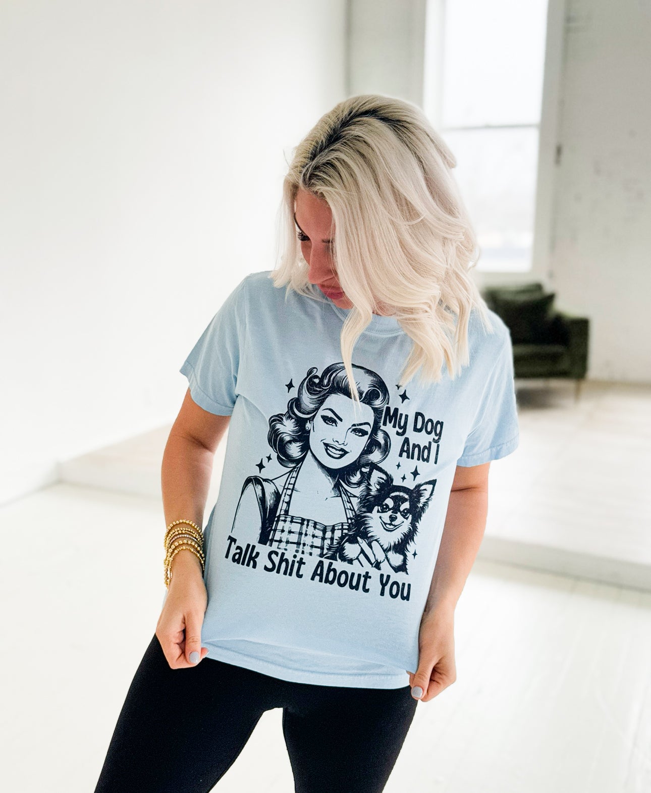 My Dog And I Talk About You Graphic Tee